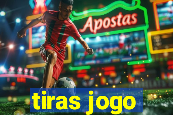 tiras jogo